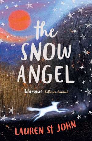 The Snow Angel de Lauren St John