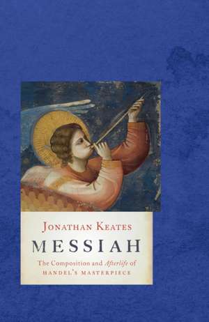 Messiah de Jonathan Keates