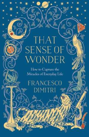 That Sense of Wonder de Francesco Dimitri