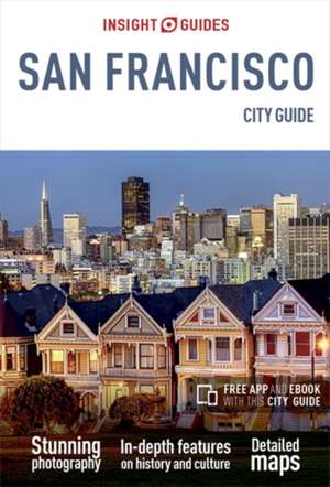 Insight Guides City Guide San Francisco (Travel Guide with Free Ebook) de Insight Guides