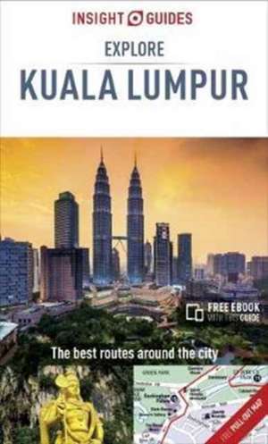 Insight Guides Explore Kuala Lumpur de Insight Guides