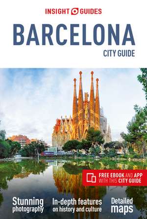 Insight Guides City Guide Barcelona (Travel Guide with Free eBook) de Insight Guides Travel Guide