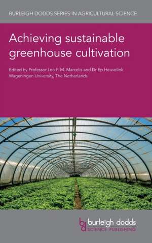 Achieving Sustainable Greenhouse Cultivation