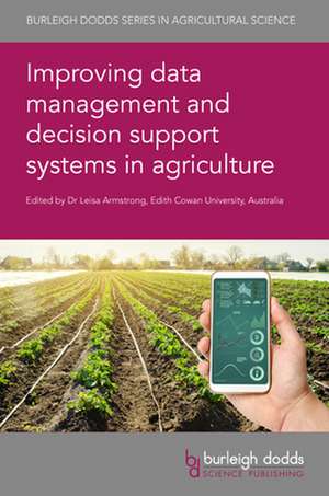 Improving Data Management and Decision Support Systems in Agriculture