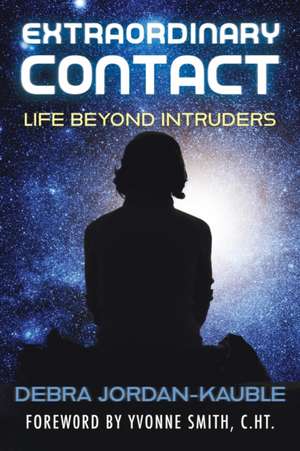 Extraordinary Contact de Debra Jordan-Kauble