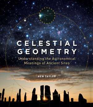 Celestial Geometry de Ken Taylor