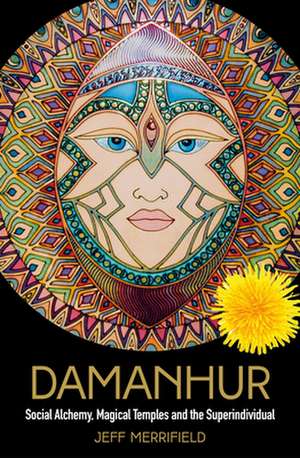 Damanhur de Jeff Merrifield