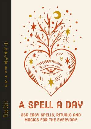 A Spell a Day de Tree Carr