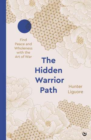 The Modern Art of War de Hunter Liguore