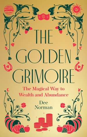 Golden Grimoire de Dee Norman