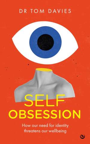 Self-Obsession de Tom Davies