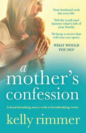 A Mother's Confession de Kelly Rimmer