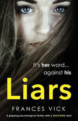 Liars de Frances Vick