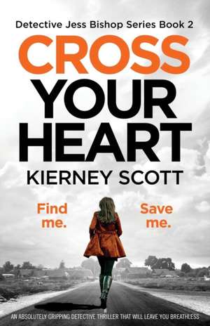 Cross Your Heart de Kierney Scott