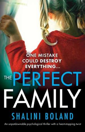 The Perfect Family de Shalini Boland