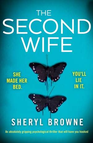 The Second Wife de Sheryl Browne