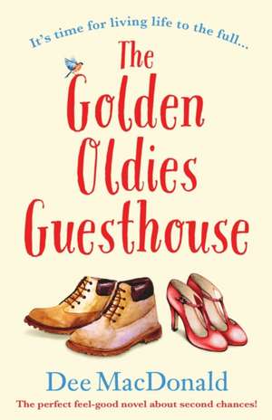 The Golden Oldies Guesthouse de Dee MacDonald