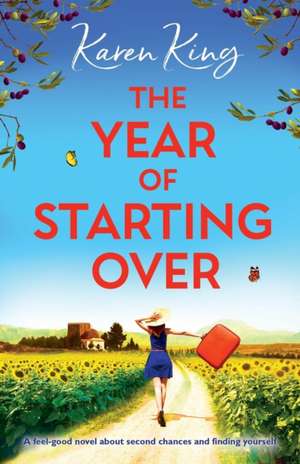 The Year of Starting Over de Karen King