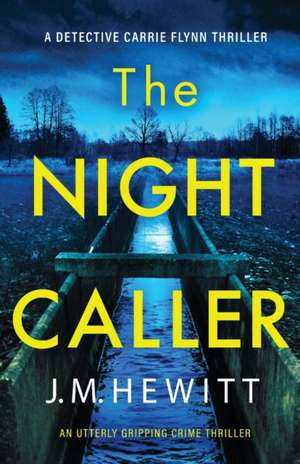 The Night Caller de J. M. Hewitt