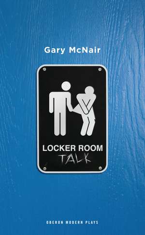 Locker Room Talk de Gary McNair