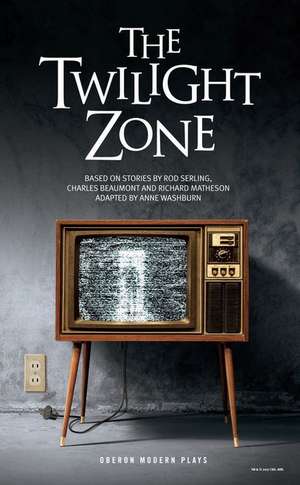 The Twilight Zone de Anne Washburn