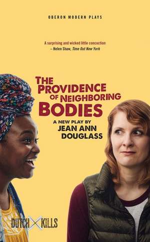 The Providence of Neighboring Bodies de Jean Ann Douglass