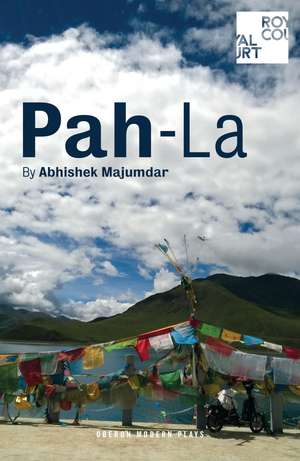 Pah-La de Abhishek Majumdar