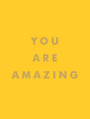 You Are Amazing de Summersdale