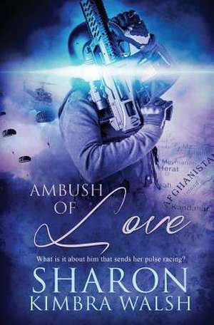 Ambush of Love de Sharon Kimbra Walsh