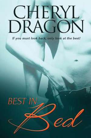 Best in Bed de Cheryl Dragon