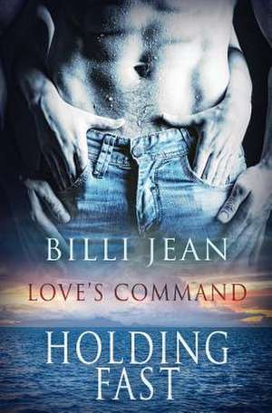 Holding Fast de Billi Jean