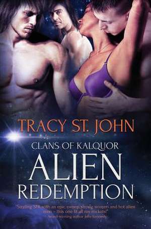 Alien Redemption de Tracy St John