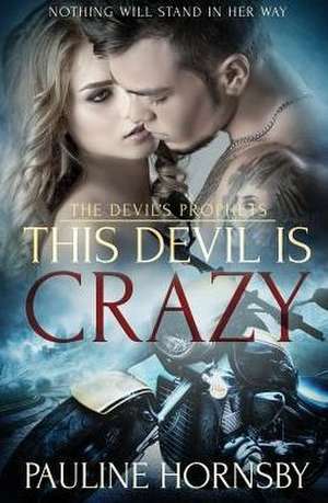 This Devil is Crazy de Pauline Hornsby