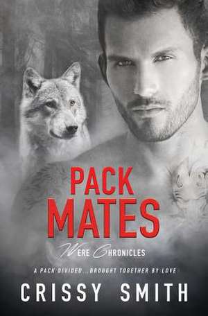 Pack Mates de Crissy Smith