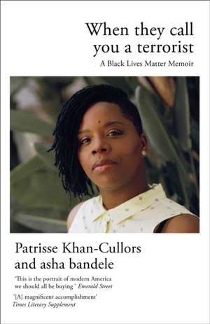 When They Call You a Terrorist de Patrisse Khan-Cullors