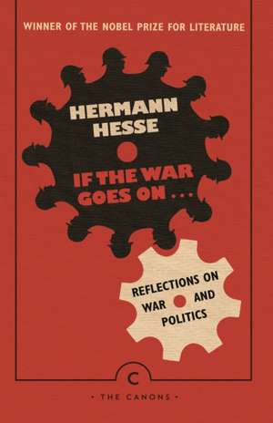 If the War Goes On . . . de Hermann Hesse