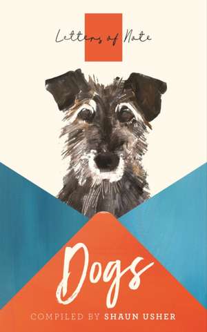 Letters of Note: Dogs de Shaun Usher