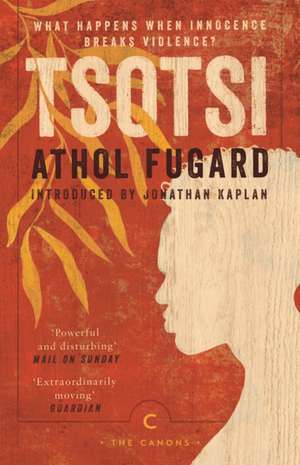 Fugard, A: Tsotsi de Athol Fugard