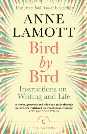 Cartea Bird by Bird de Anne Lamott