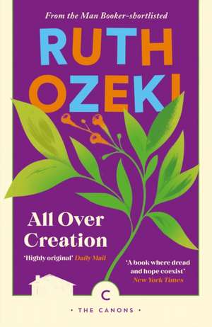 All Over Creation de Ruth Ozeki