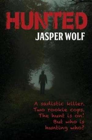 Hunted de Jasper Wolf