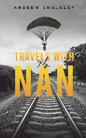 Travels with My Nan de Andrew Chalkley