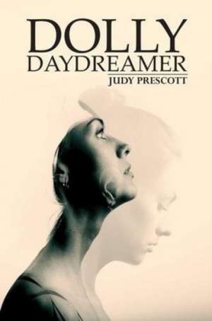 Dolly Daydreamer de J. A. Prescott