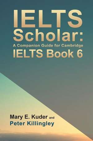 IELTS Scholar de Mary E. Kuder