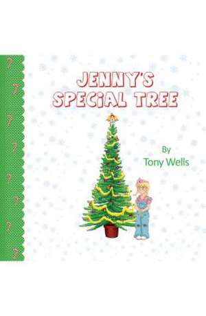 Jenny's Special Tree de Tony Wells