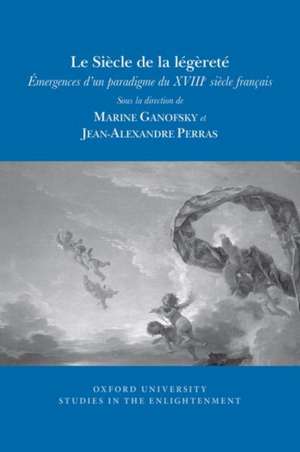 Le Siècle de la Légèreté de Jean-Alexandre Perras