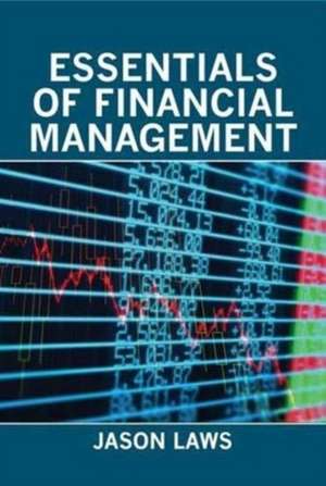 Essentials of Financial Management de Jason Laws