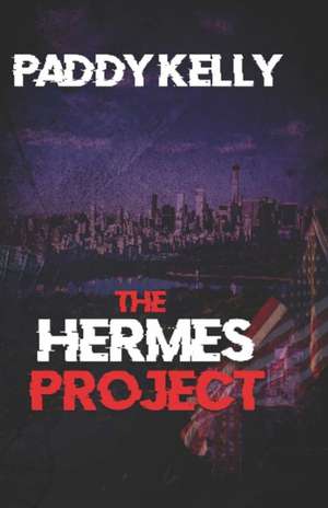 The Hermes Project de Paddy Kelly