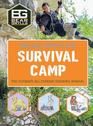 Bear Grylls World Adventure Survival Camp de Bear Grylls