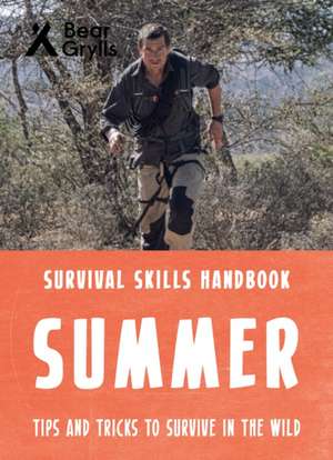 Bear Grylls Survival Skills: Summer de Bear Grylls